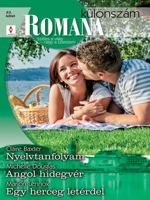 cover image of Romana különszám 53. kötet (Nyelvtanfolyam, Angol hidegvér, Egy herceg letérdel)